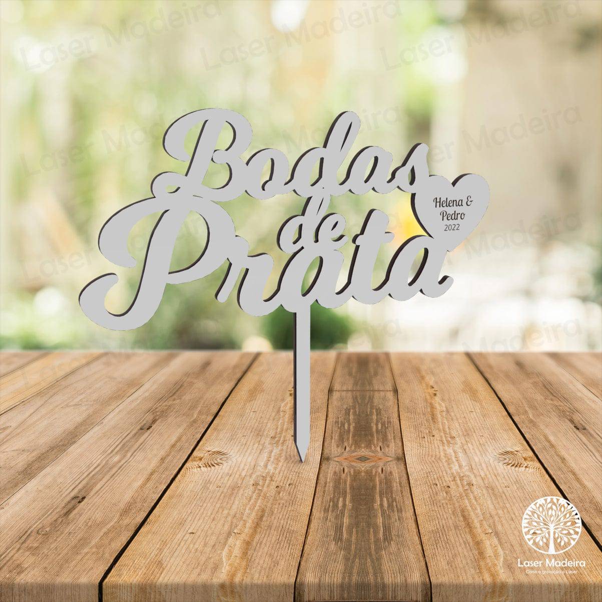 Topo de Bolo - Bodas de Prata - Laser Madeira